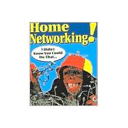 Home Networking! : I Didn't Know You Could Do That...
