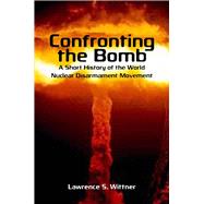 Confronting the Bomb