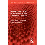 A History of Local Government in the Twentieth Century