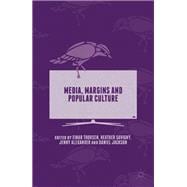 Media, Margins and Popular Culture