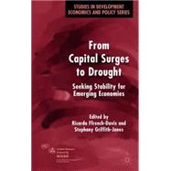 From Capital Surges to Drought : Seeking Stability from Emerging Economies