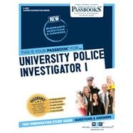 University Police Investigator I (C-4631) Passbooks Study Guide