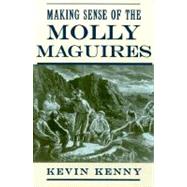 Making Sense of the Molly Maguires