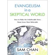 Evangelism in a Skeptical World Video Study