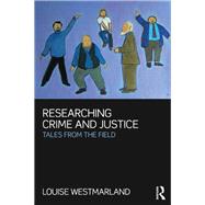 Researching Crime and Justice