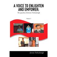 A Voice to Enlighten and Empower: The Speeches of Jerome Teelucksingh