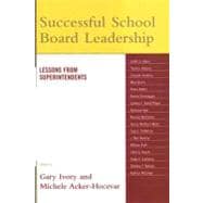 Successful School Board Leadership Lessons from Superintendents