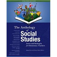 The Anthology of Social Studies: Issues and Strategies for Elementary Teachers