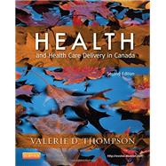 Health and Health Care Delivery in Canada, 2e