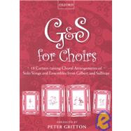 G and S for Choirs : 18 Curtain-Raising Choral Arrangements of Solo Songs and Ensambles from Gilbert and Sullivan