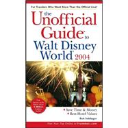 The Unofficial Guide<sup>®</sup> to Walt Disney World 2004