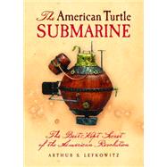 The American Turtle Submarine