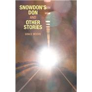 Snowdon’s Don and Other Stories