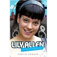 Lily Allen Living Dangerously