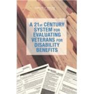 A 21st Century System For Evaluating Veterans for Disability Benefits