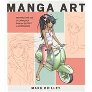 Manga Art Inspiration and Techniques from an Expert Illustrator