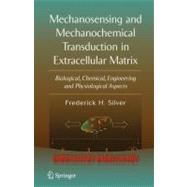 Mechanosensing And Mechanochemical Transduction in Extracellular Matrix