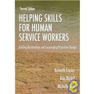 Helping Skills for Human Service Workers