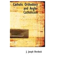 Catholic Orthodoxy and Anglo-catholicism