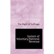System of Voluntary, National Revenue