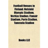 Football Venues in Finland : Helsinki Olympic Stadium, Veritas Stadion, Finnair Stadium, Porin Stadion, Tammela Stadion