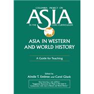 Asia in Western and World History: A Guide for Teaching