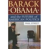 Barack Obama And The Future Of American Politics