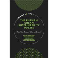 The Russian Urban Sustainability Puzzle