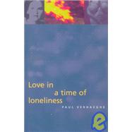 Love in a Time of Loneliness : Three Essays on Drives and Desires