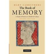 The Book of Memory: A Study of Memory in Medieval Culture