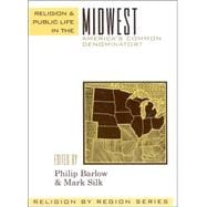 Religion and Public Life in the Midwest America's Common Denominator?
