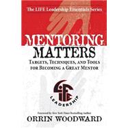 Mentoring Matters (Life Leadership Essentials)