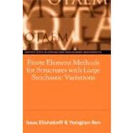 Finite Element Methods for Structures With Large Stochastic Variations