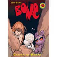 Crown of Horns: A Graphic Novel (BONE #9)