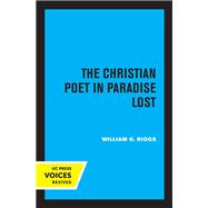 The Christian Poet in Paradise Lost