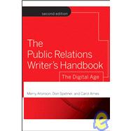 The Public Relations Writer's Handbook: The Digital Age, 2nd Edition