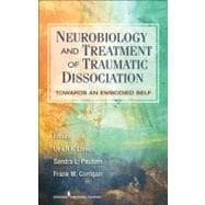 Neurobiology and Treatment of Traumatic Dissociation