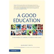 A Good Education: Reflecting on values, principles and practice