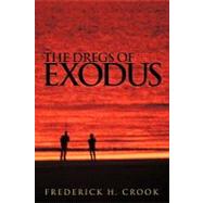 The Dregs of Exodus