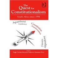 The Quest for Constitutionalism: South Africa since 1994
