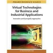 Virtual Technologies for Business and Industrial Applications