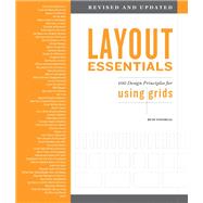 Layout Essentials Revised and Updated 100 Design Principles for Using Grids,9781631596315