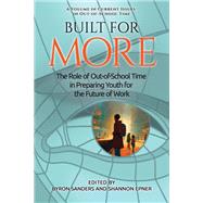 Built for More: The Role of Out-of-School Time in Preparing Youth for the Future of Work