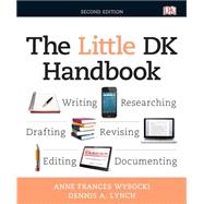 Little DK Handbook, The Plus MyWritingLab without Pearson eText -- Access Card Package