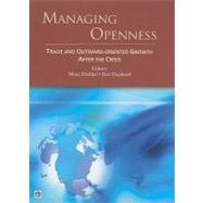 Managing Openness Trade and Outward-Oriented Growth after the Crisis