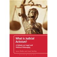 What is Judicial Activism? A Debate on Legal and Political Philosophy
