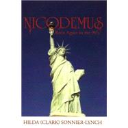 Nicodemus Born Again in the 90's