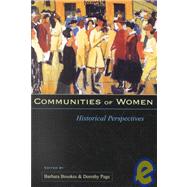 Communities of Women : Historical Perspectives