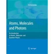 Atoms, Molecules And Photons