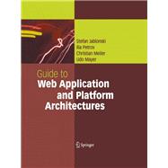 Guide to Web Application and Platform Architectures